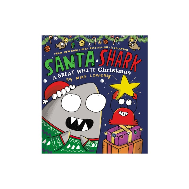 Santa Shark A Great White Christmas, Mike Lowery