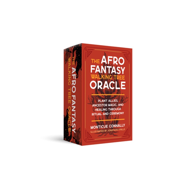 The Afro Fantasy Walking Tree Oracle Plant Allies, Ancestor Magic, and Healing Through Ritual and Ceremony, Monticue Connally