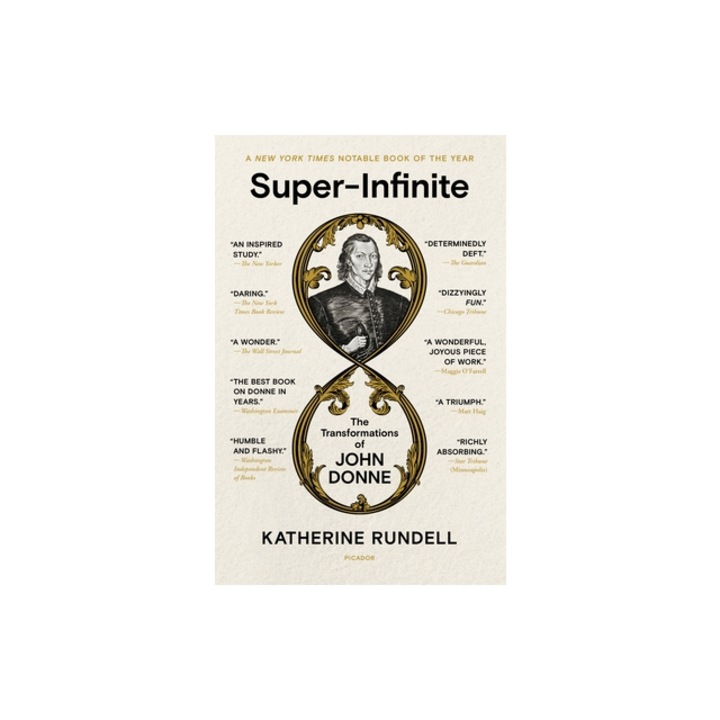 Super-Infinite The Transformations of John Donne, Katherine Rundell