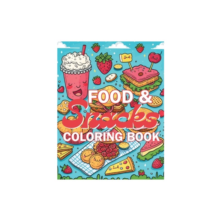 Food & Snacks Coloring Book Color your way through a delicious adventure with fruits, veggies, treats, and more!, Emma Dreamweaver