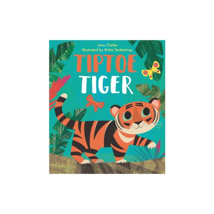 Tiptoe Tiger, Jane Clarke