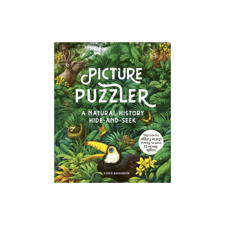 Picture Puzzler A Natural History Hide-And-Seek, Ksenia Bakhareva
