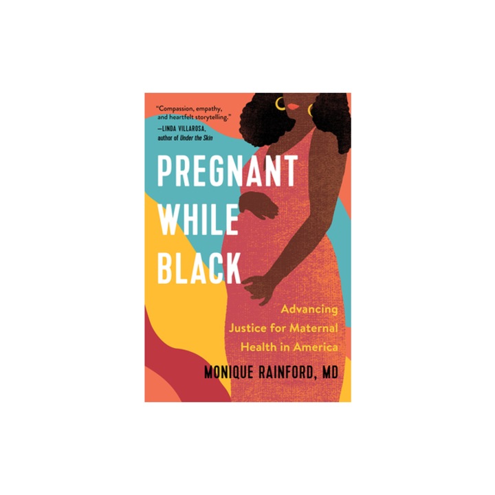 Pregnant While Black Reshaping the Story of an American Tragedy, Monique Rainford