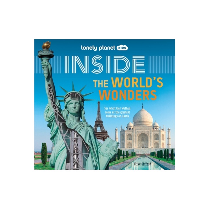 Lonely Planet Kids Inside - The World's Wonders 1, Clive Gifford