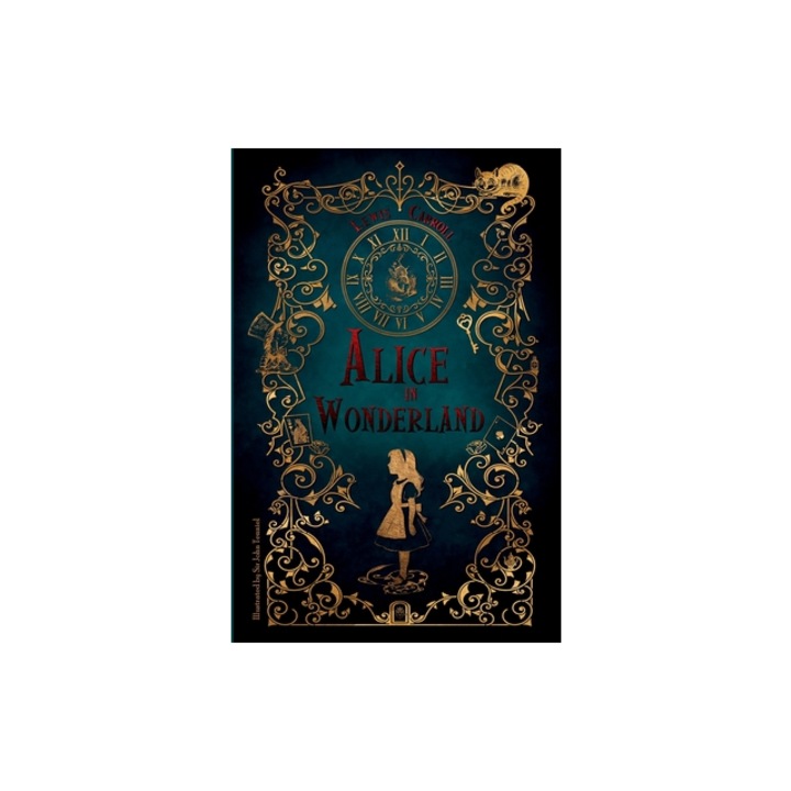 Alice in Wonderland Illustrated by Sir John Tenniel, Lewis Carroll