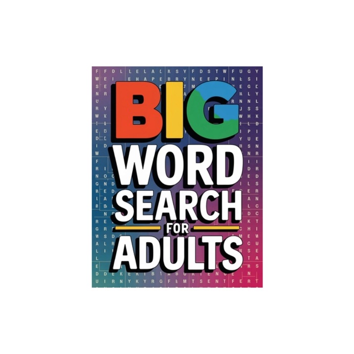 Big Word Search for Adults Large Print Word Find Books for Adults, Word Searches Book, Laura Bidden