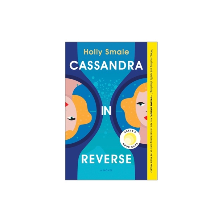 Cassandra in Reverse A Reese's Book Club Pick, Holly Smale