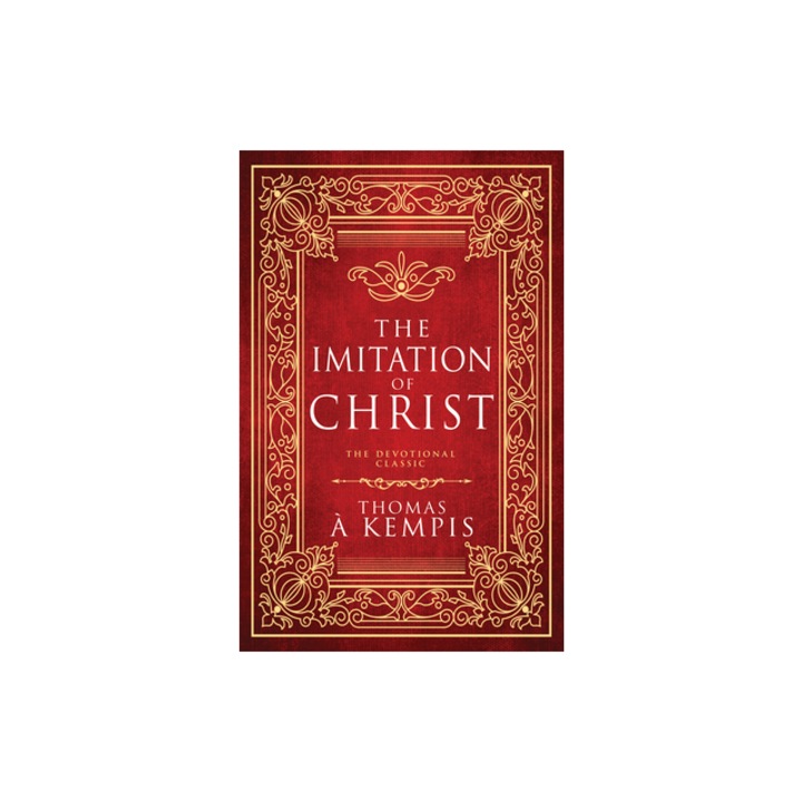 The Imitation of Christ The Devotional Classic Deluxe Gift Edition, Thomas Kempis