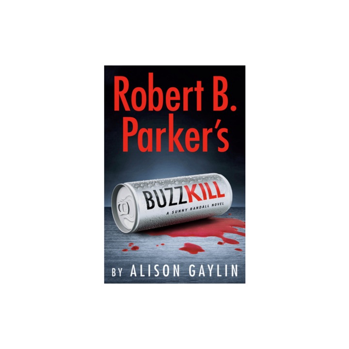 Robert B. Parker's Buzz Kill, Alison Gaylin