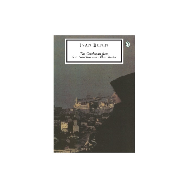 Gentleman from San Francisco and Other Stories, Ivan Alekseevich Bunin