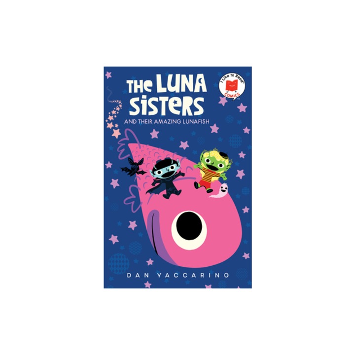 The Luna Sisters and Their Amazing Lunafish, Dan Yaccarino