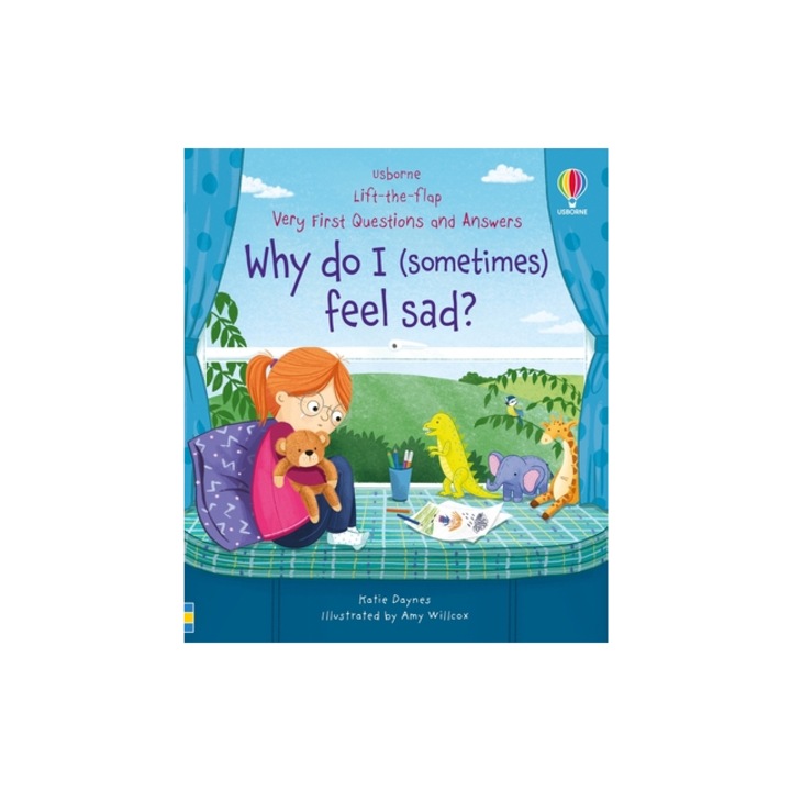 Very First Questions & Answers Why Do I Sometimes Feel Sad?, Katie Daynes