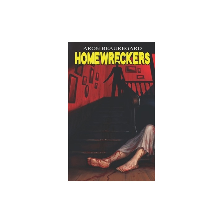 Homewreckers, Aron Beauregard