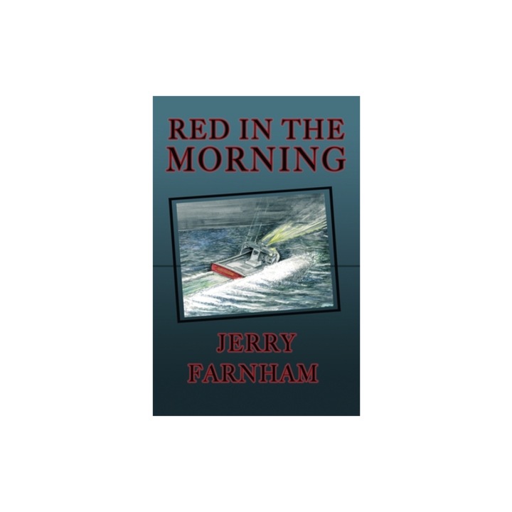 Red in the Morning, Jerry Farnham