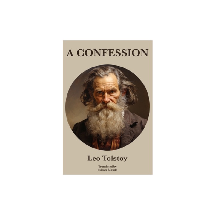 A Confession Leo Tolstoy, Leo Tolstoy