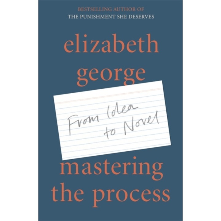 Mastering The Process - Elizabeth George