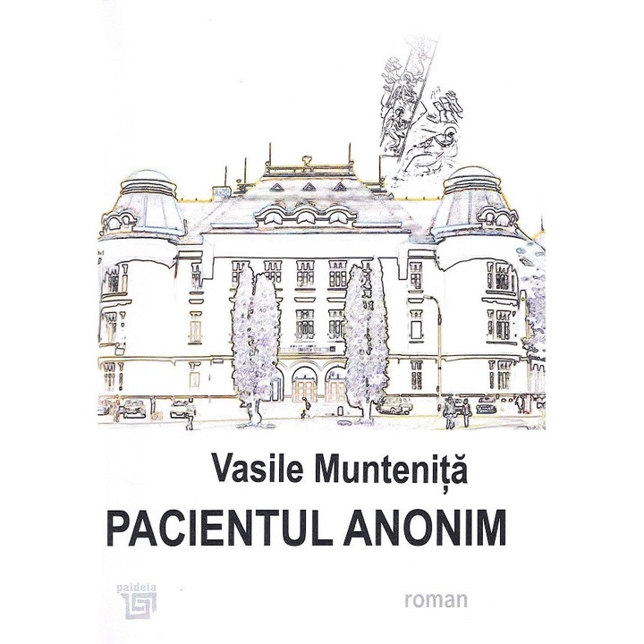 Pacientul Anonim - Vasile Muntenita