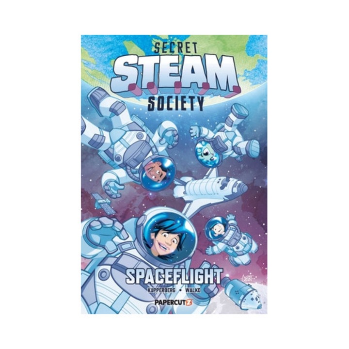 Secret S.t.e.a.m. Society: Spaceflight - Paul Kupperberg