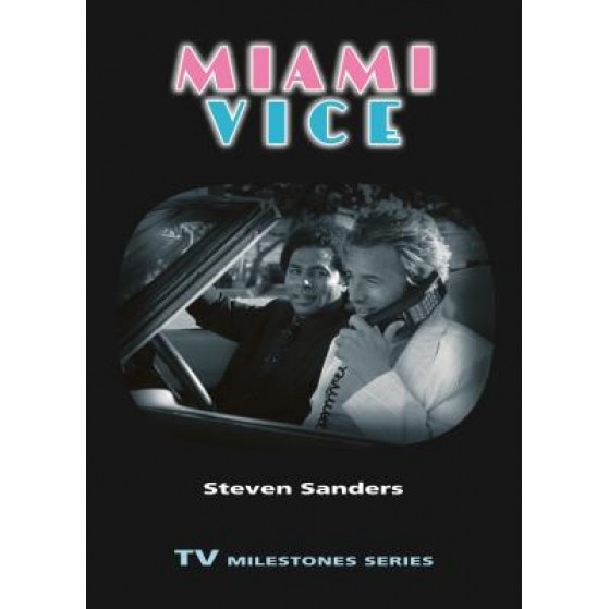 Miami Vice, Steven Sanders (Author)