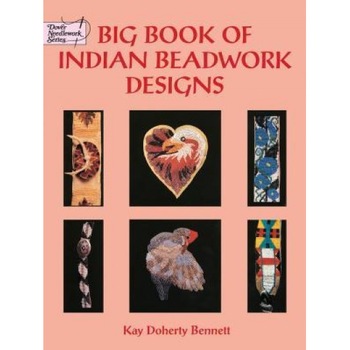 Big Book of Indian Beadwork Designs, Kay Doherty Bennett Big Book of Indian Beadwork Designs, Kay Doherty Bennett