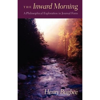 Inward Morning, Henry G. Bugbee (Author) Inward Morning, Henry G. Bugbee (Author)