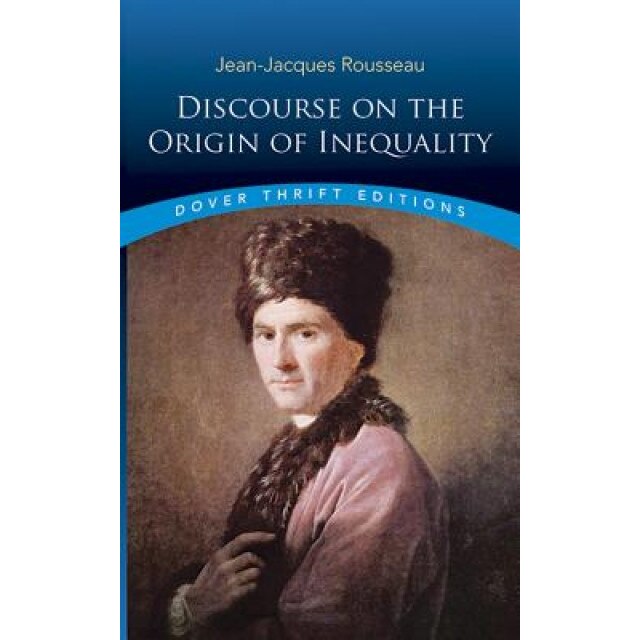 Discourse on the Origin of Inequality, Jean-Jacques Rousseau