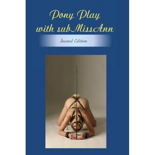 Pony Play with Submissann, Submissann (Author)