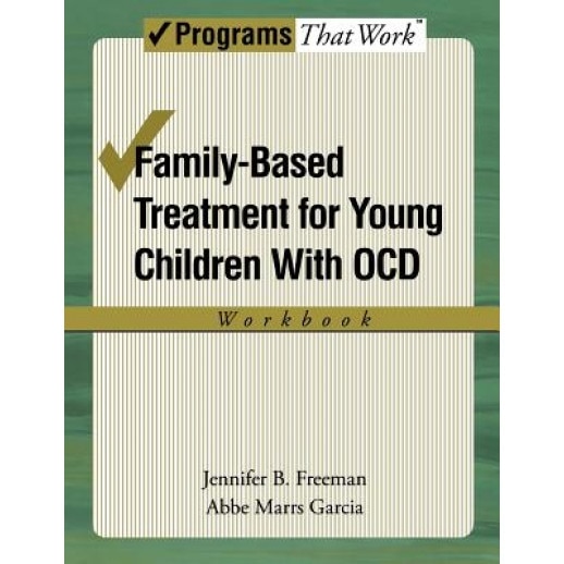 Family-Based Treatment for Young Children with Ocd Workbook, Jennifer B. Freeman (Author)