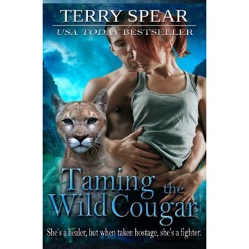Taming the Wild Cougar, Terry Spear (Author) Taming the Wild Cougar, Terry Spear (Author)
