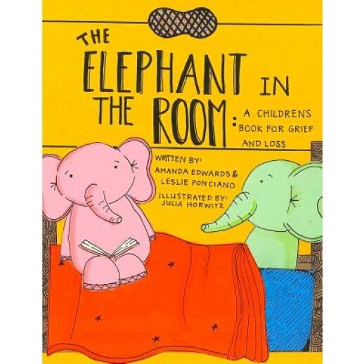The Elephant in the Room: A Childrens Book for Grief and Loss, Amanda Edwards (Author)