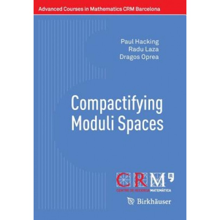 Compactifying Moduli Spaces, Paul Hacking (Author)