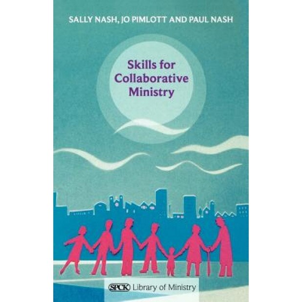 Skills for Collaborative Ministry, Sally Nash (Author)