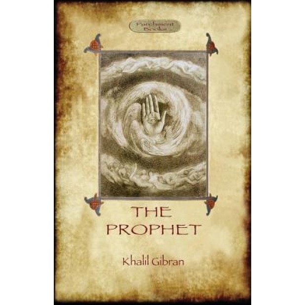The Prophet, Kahlil Gibran (Author)