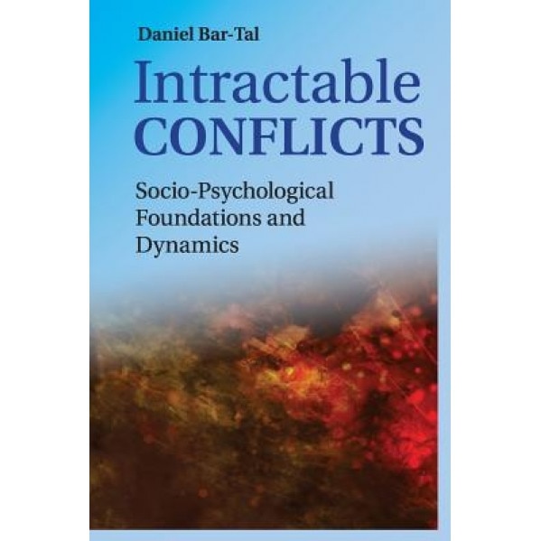 Intractable Conflicts - Daniel Bar-Tal (Author)