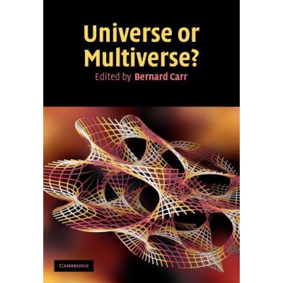 Universe or Multiverse?, Bernard Carr (Author)