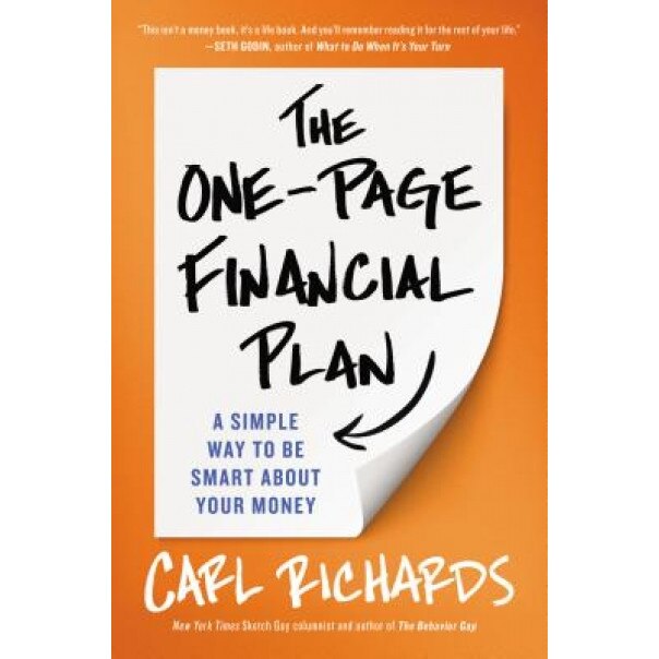 The One-Page Financial Plan: A Simple Way to Be Smart about Your Money - Carl Richards (Author)
