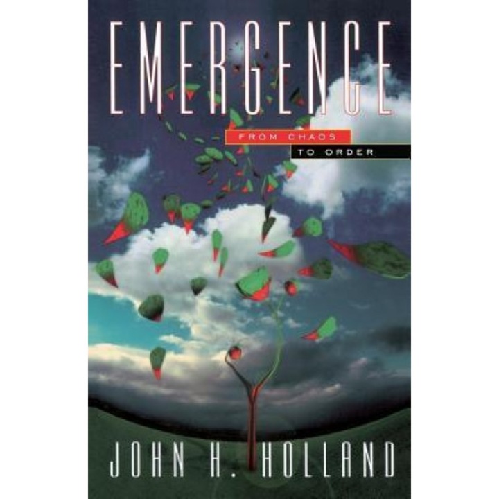 Emergence: From Chaos to Order, John H. Holland (Author)