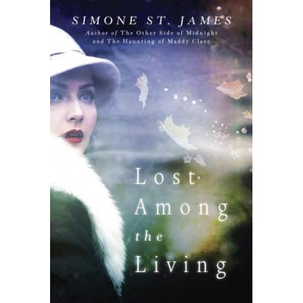 Lost Among the Living, Simone St James (Author)