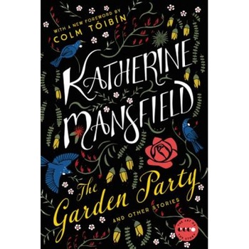 The Garden Party: And Other Stories, Katherine Mansfield (Author) The Garden Party: And Other Stories, Katherine Mansfield (Author)