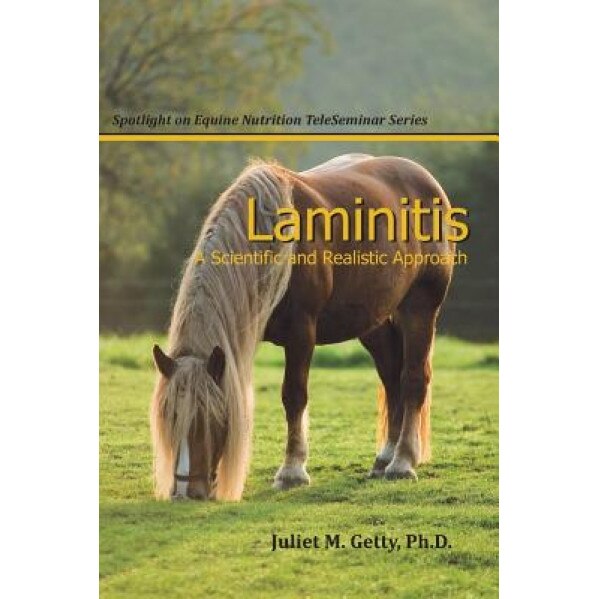 Laminitis: A Scientific and Realistic Approach, Juliet M. Getty (Author)