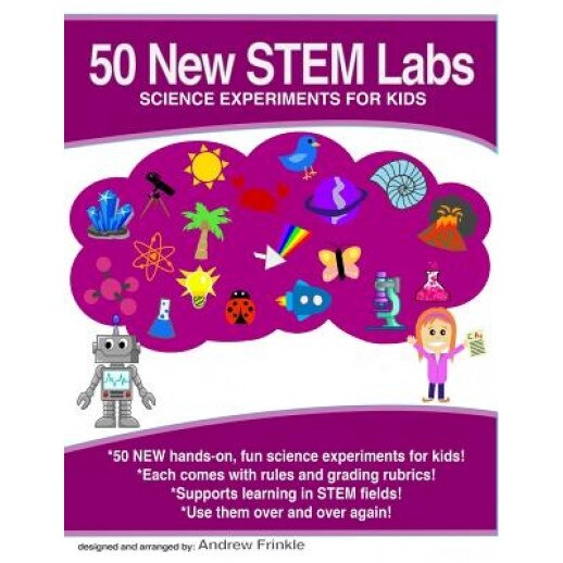 50 New Stem Labs - Science Experiments for Kids, Andrew Frinkle (Author)