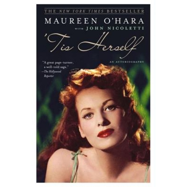 Tis Herself: An Autobiography, Maureen O'Hara, John Nicoletti
