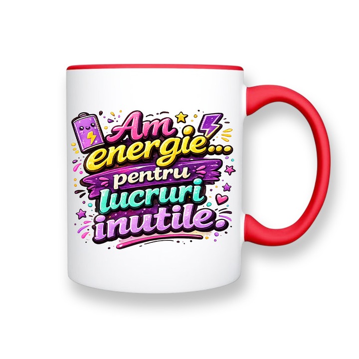 Cana cu mesaj amuzant: "Am energie… pentru lucruri inutile", alba cu interior rosu, 330ml, ceramica