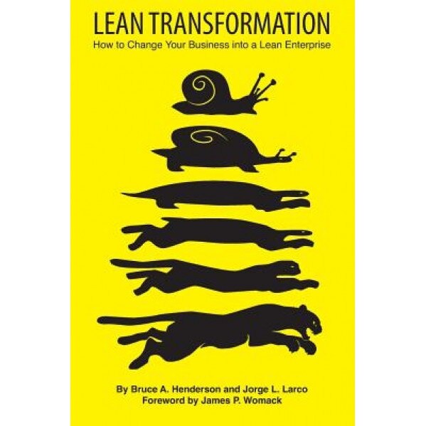 Lean Transformation: How to Change Your Business Into a Lean Enterprise - Bruce a. Henderson (Author)