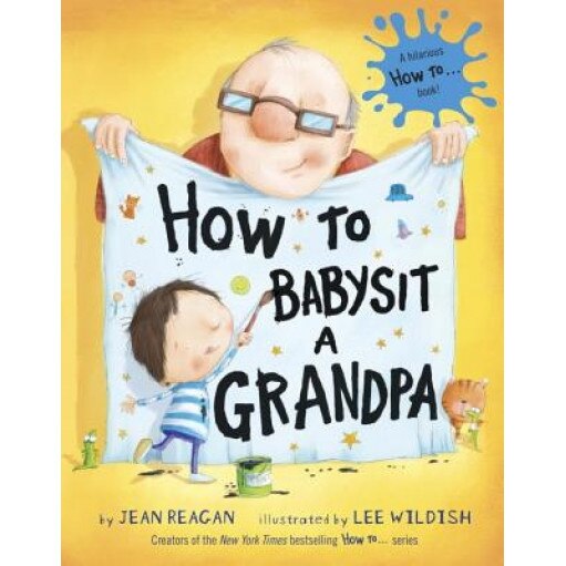 How to Babysit a Grandpa, Jean Reagan (Author)