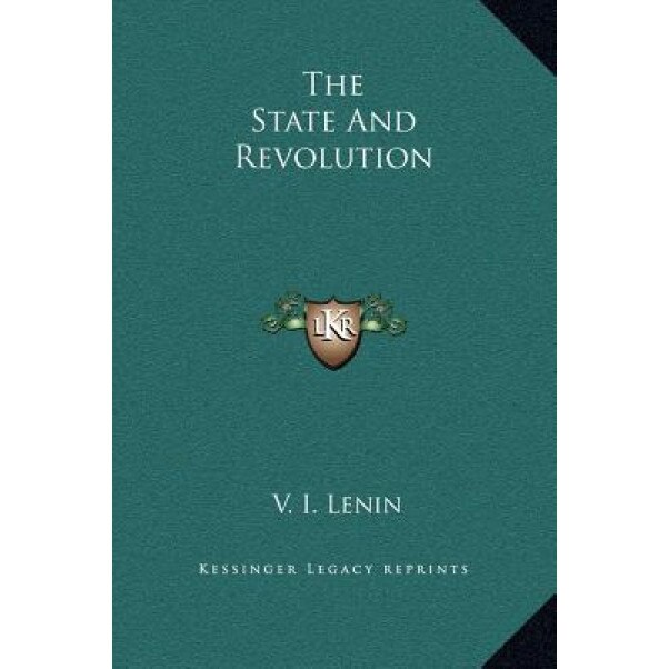 The State and Revolution, V. I. Lenin (Author)