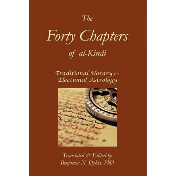The Forty Chapters of Al-Kindi - Abu Yusuf Al-Kindi (Author)