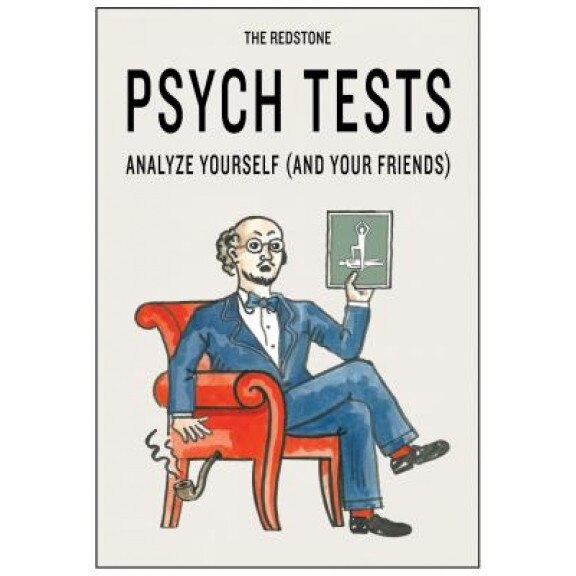 The Redstone Psych Tests: Analyze Yourself (and Your Friends) - Redstone Press (Author)