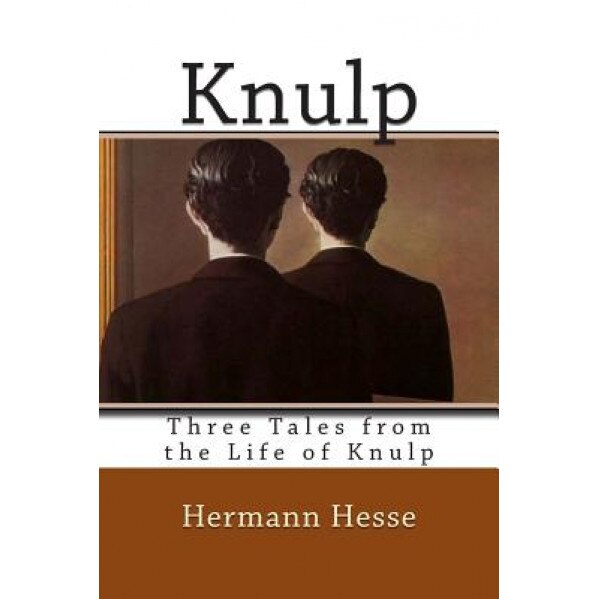 Knulp: Three Tales from the Life of Knulp, Hermann Hesse (Author)