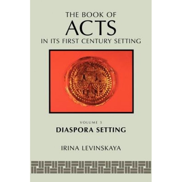 The Book of Acts in Its Diaspora Setting, Levinskaya (Author)